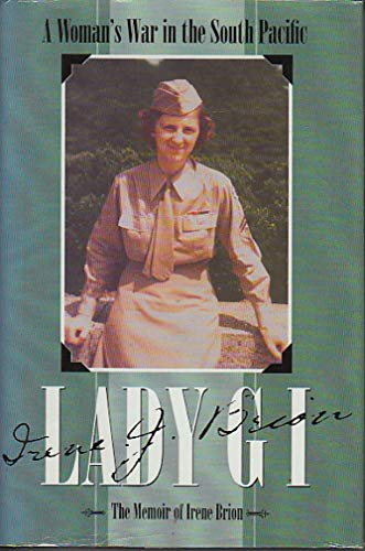 cover image Lady G I: A Woman's War in the South Pacific the Memoir of Irene Brion