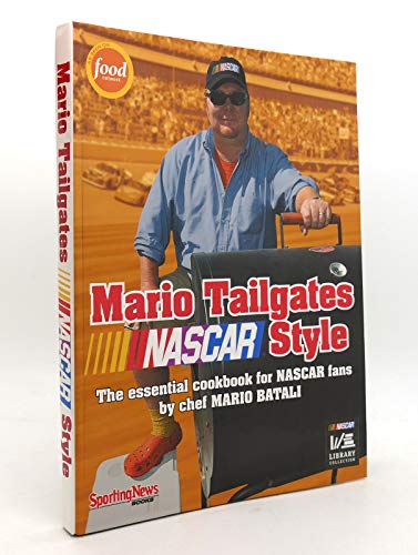cover image Mario Tailgates NASCAR Style: The Essential Cookbook for NASCAR Fans