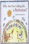 cover image Why Are You Calling Me Barbarian?