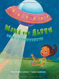 Mama the Alien/Mama la extraterrestre