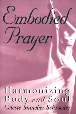 cover image Embodied Prayer: Harmonizing Body and Soul