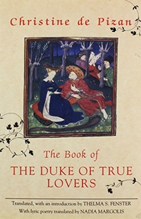 The Book of the Duke of True Lovers