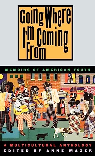 cover image Going Where I'm Coming from: Memoirs of American Youth