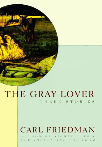 cover image The Gray Lover: Three Stories
