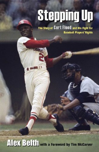 cover image Stepping Up: The Story of Curt Flood and His Fight for Baseball Players' Rights