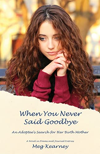 cover image When You Never Said Goodbye: An Adoptee’s Search for Her Birth Mother