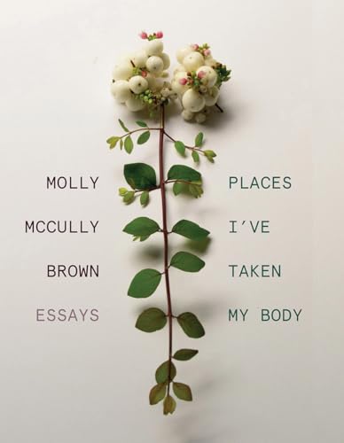 cover image Places I’ve Taken My Body: Essays