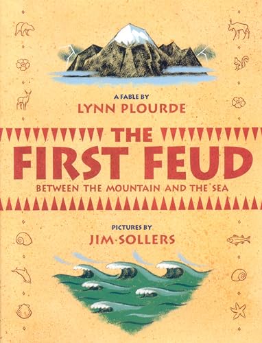 cover image THE FIRST FEUD: Between the Mountain and the Sea