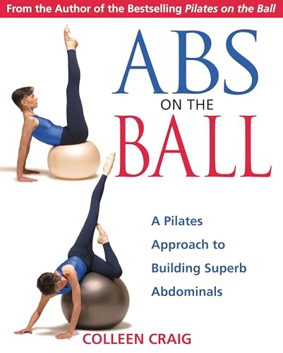 cover image ABS on the Ball: A Pilates Approach to Building Superb Abdominals