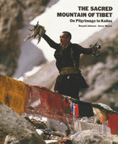 cover image The Sacred Mountain of Tibet: On Pilgrimage to Kailas