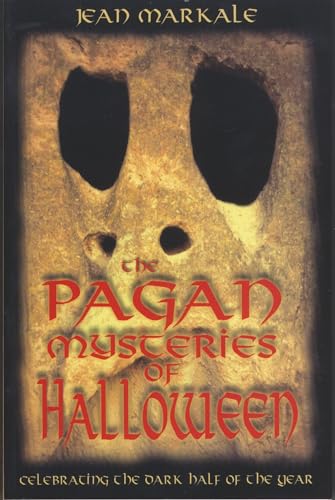 cover image THE PAGAN MYSTERIES OF HALLOWEEN: Celebrating the Dark Half of the Year
