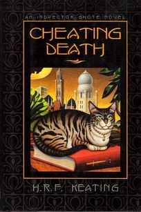 Cheating Death: An Inspector Ghote Novel