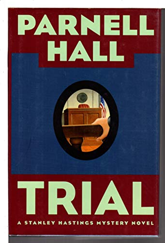 cover image Trial: A Stanley Hastings Mystery Novel