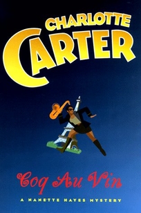 Coq Au Vin: A Nanette Hayes Mystery