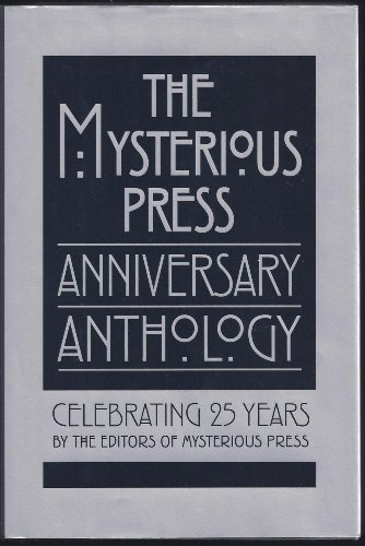 cover image The Mysterious Press Anniversary Anthology: Celebrating 25 Years