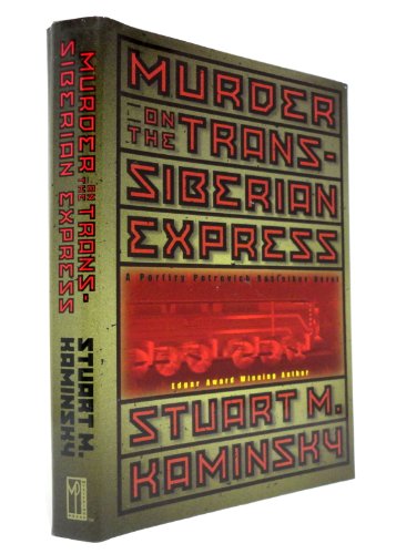 cover image MURDER ON THE TRANS-SIBERIAN EXPRESS: A Porfiry Petrovich Rostnikov Novel