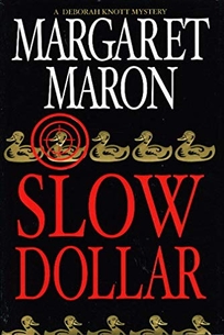 SLOW DOLLAR: A Deborah Knott Mystery