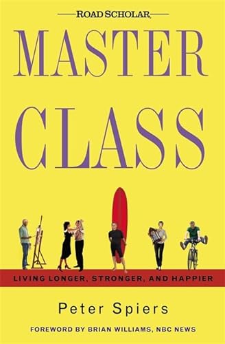 cover image Master Class: Living Longer, Stronger, and Happier