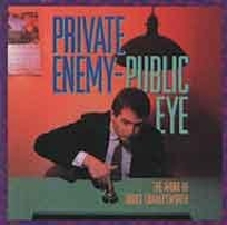 Private Enemy--Public Eye: The Work Bruce Charlesworth; Essay by Charles Hagen; Edited by Trudy Wilner Stack and Charles Stai