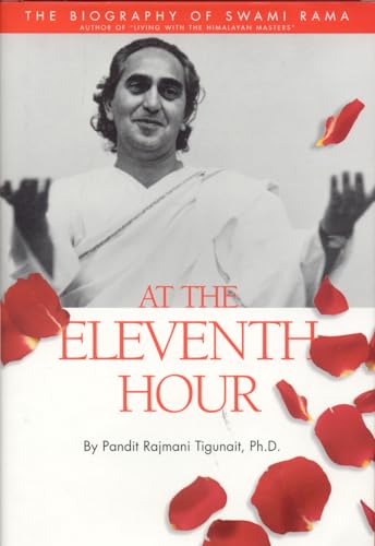 cover image AT THE ELEVENTH HOUR: The Biography of Swami Rama