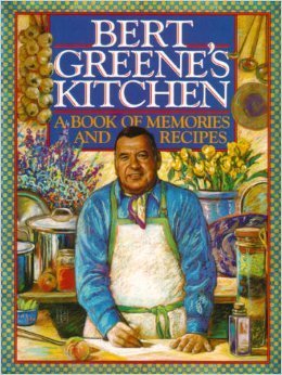 cover image Bert Greene's Kitchen: A Book of Memories and Recipes