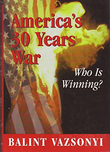 cover image America's Thirty Years War: Who is Winning?
