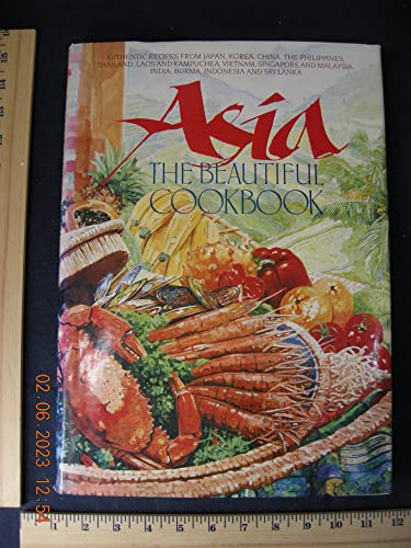 cover image Asia, the Beautiful Cookbook
