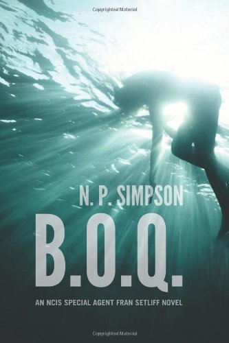 cover image B.O.Q.: An NCIS Special Agent Fran Setliff Novel