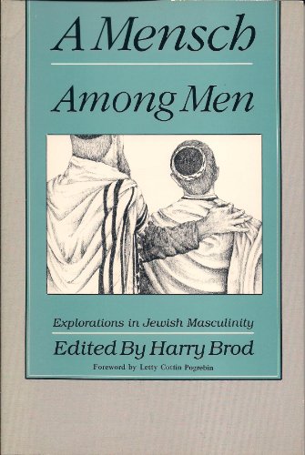 cover image A Mensch Among Men: Explorations in Jewish Masculinity