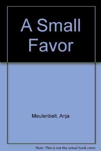 cover image A Small Favor: A Memoir