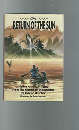 cover image Return of the Sun: Native American Tales from the Northeast Woodlands