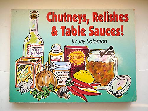 cover image Condiments!: Chutneys, Relishes, and Table Sauces