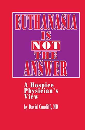 cover image Euthanasia Is Not the Answer