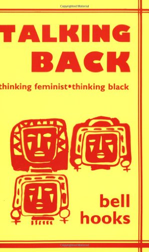 cover image Talking Back: Thinking Feminist, Thinking Black