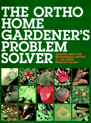 cover image The Ortho Home Gardener's Problem Solver