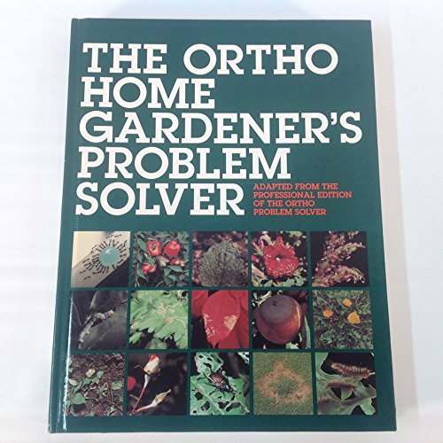 cover image The Ortho Home Gardener's Problem Solver