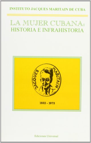 cover image La Mujer Cubana: Historia E Infrahistoria = The Cuban Woman