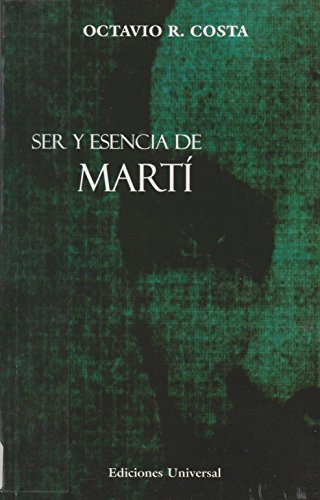 cover image Ser y Esencia de Marti = Being and Essence of Marti