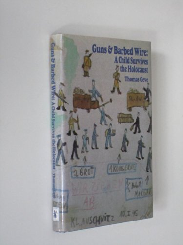 cover image Guns and Barbed Wire: A Child Survives the Holocaust
