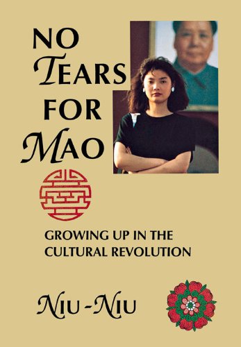 cover image No Tears for Mao: Growing Up in the Cultural Revolution