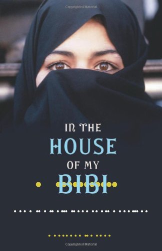 cover image In the House of My Bibi: Growing Up in Revolutionary Iran