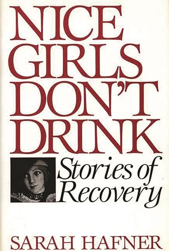 cover image Nice Girls Don't Drink: Stories of Recovery