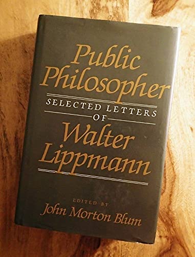 cover image Public Philosopher: Selected Letters of Walter Lippmann