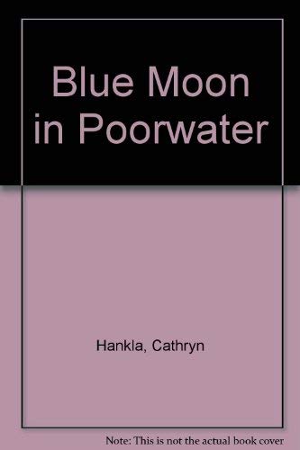 cover image A Blue Moon in Poorwater