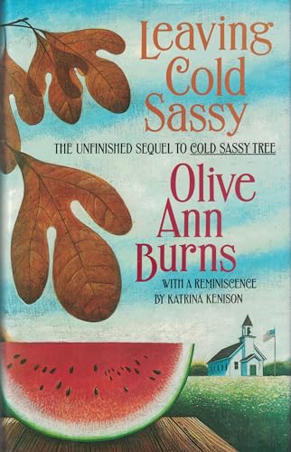cover image Leaving Cold Sassy: The Unfinished Sequel to Cold Sassy Tree