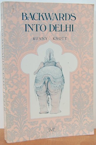 cover image Backwards Into Delhi