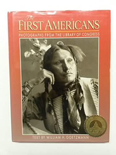 cover image The First Americans: Photographs from the Library of Congress