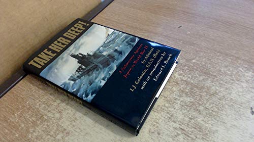 cover image Take Her Deep!: A Submarine Against Japan in World War II