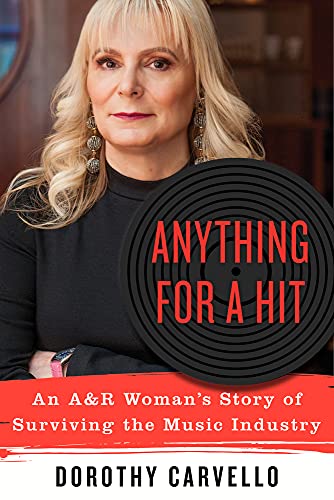 cover image Anything for a Hit: An A&R Woman’s Story of Surviving the Music Industry