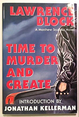 cover image Time to Murder and Create: A Matthew Scudder Novel